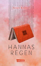 Hannas Regen - Susan Kreller