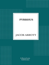 Pyrrhus - Jacob Abbot