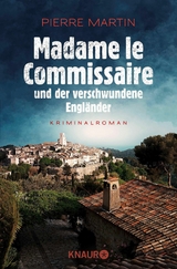 Madame le Commissaire und der verschwundene Engl&auml;nder - Pierre Martin