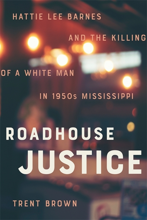 Roadhouse Justice - Trent Brown