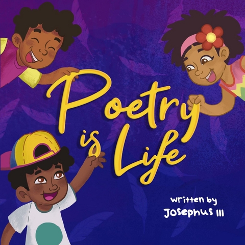 Poetry is Life - Josephus Thompson III