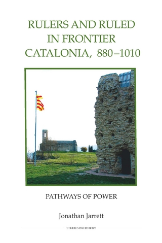 Rulers and Ruled in Frontier Catalonia, 880-1010