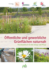&Ouml;ffentliche und gewerbliche Gr&uuml;nfl&auml;chen naturnah - Ulrike Aufderheide