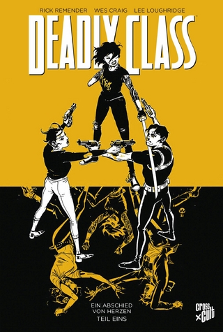 Deadly Class 11: Ein Abschied von Herzen - Teil 1