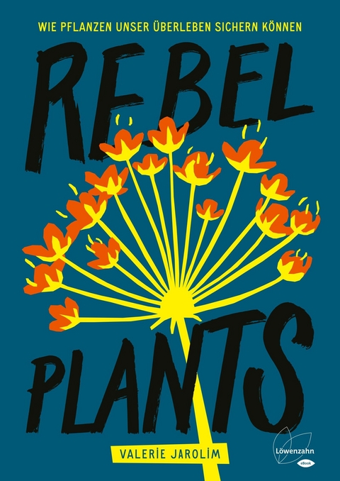 Rebel Plants - Valerie Jarolim