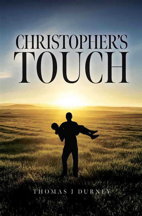 Christopher's Touch - Thomas J Durney