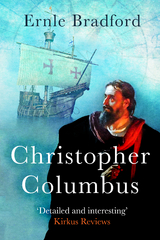 Christopher Columbus - Ernle Bradford