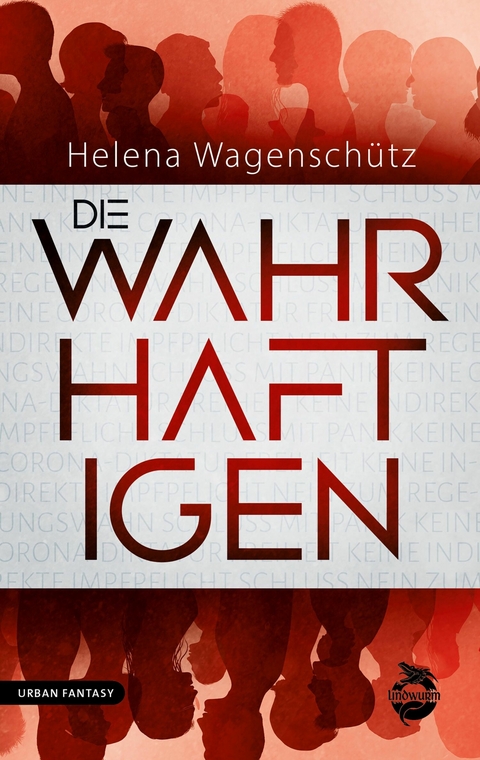 Die Wahrhaftigen -  Helena Wagensch&uuml;tz