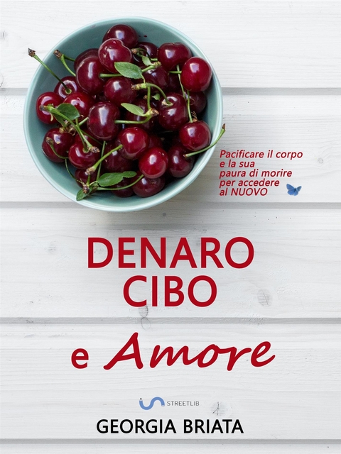 Denaro, cibo e amore - Georgia Briata