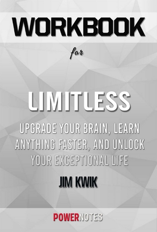 Workbook on Limitless: Upgrade Your Brain, Learn Anything Faster, and Unlock Your Exceptional Life by Jim Kwik (Fun Facts & Trivia Tidbits)