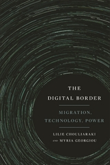 Digital Border -  Lilie Chouliaraki,  Myria Georgiou
