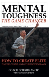 Mental Toughness: The Game Changer - Coach Bob Krizancic with Cathy Lombardo