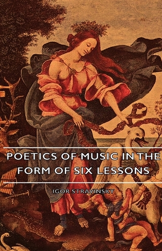 Poetics Of Music In The Form Of Six Lessons