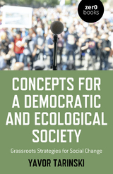 Concepts for a Democratic and Ecological Society -  Yavor Tarinski