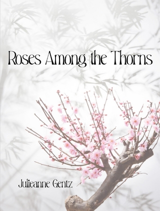 Roses Among the Thorns