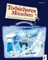Todsicheres M&uuml;nchen - Martin Arz