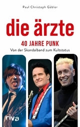 Die &Auml;rzte - 40 Jahre Punk -  Paul Christoph G&auml;bler