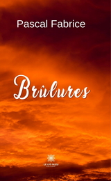 Br&ucirc;lures - Pascal Fabrice