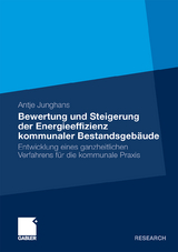 Bewertung und Steigerung der Energieeffizienz kommunaler Bestandsgeb&auml;ude - Antje Junghans