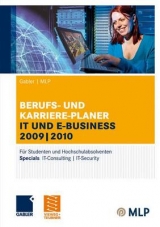 Gabler MLP Berufs- und Karriere-Planer IT und e-business 2009/2010 - Reulein, Dunja; Pohl, Elke; Wettlaufer, Ralf