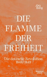 Die Flamme der Freiheit - J&ouml;rg Bong