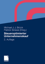 Steueroptimierter Unternehmenskauf - Brück, Michael J. J.; Sinewe, Patrick