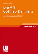 Die &Auml;ra Gottlieb Daimlers - Reinhard Seiffert