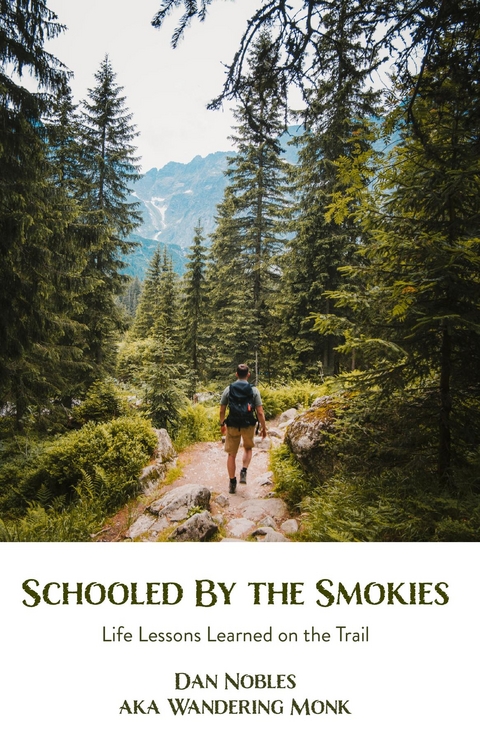 Schooled By the Smokies - Dan Nobles