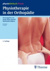 Physiotherapie in der Orthopädie - Dölken, Mechthild