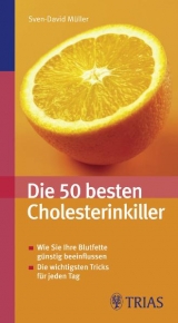 Die 50 besten Cholesterinkiller - Sven D M&uuml;ller