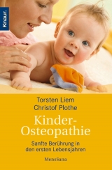 Kinder-Osteopathie - Liem, Torsten; Plothe, Christof