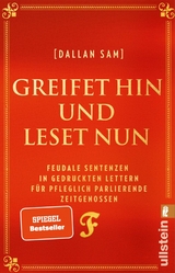Greifet hin und leset nun - Dallan Sam