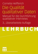 Die Qualität qualitativer Daten - Cornelia Helfferich