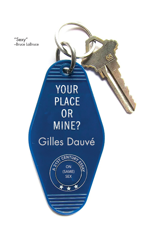 Your Place or Mine? - Gilles Dauv&eacute;
