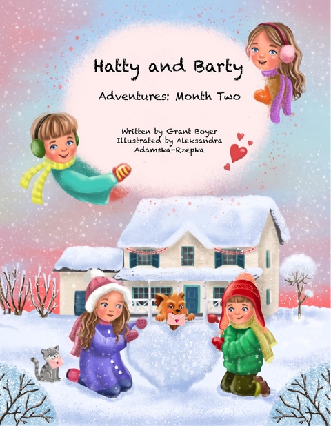 Hatty and Barty Adventures Month Two - Grant Boyer