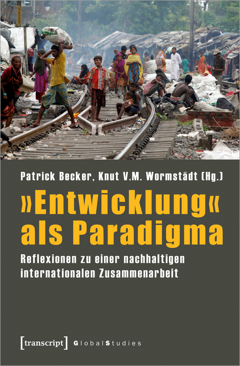 &raquo;Entwicklung&laquo; als Paradigma - 