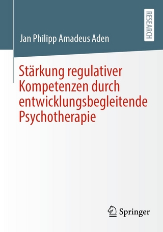 Stärkung regulativer Kompetenzen durch entwicklungsbegleitende Psychotherapie
