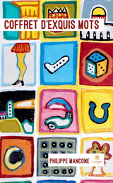 Coffret d&rsquo;exquis mots - Philippe Mancone