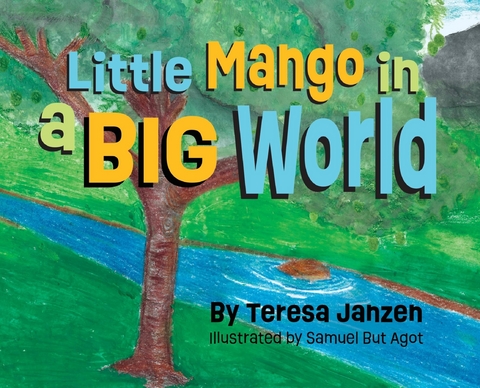 Little Mango in a Big World - Teresa Janzen