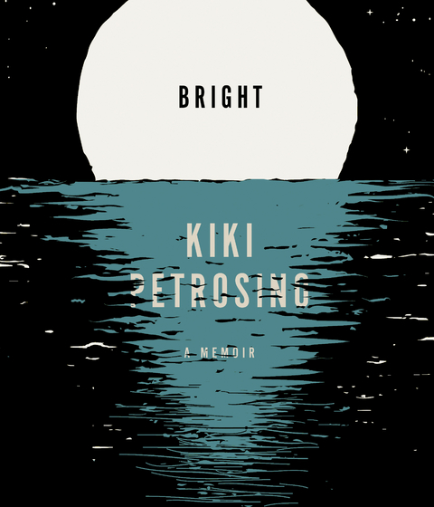 Bright - Kiki Petrosino