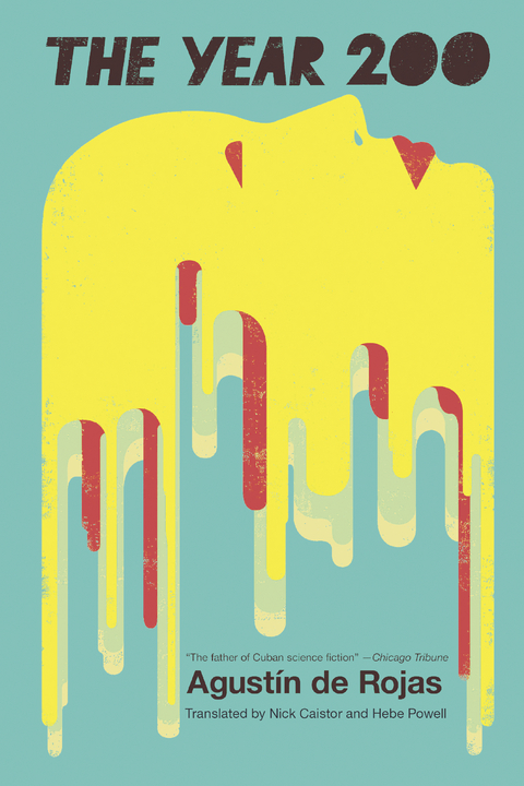 The Year 200 - Agust&iacute;n de Rojas
