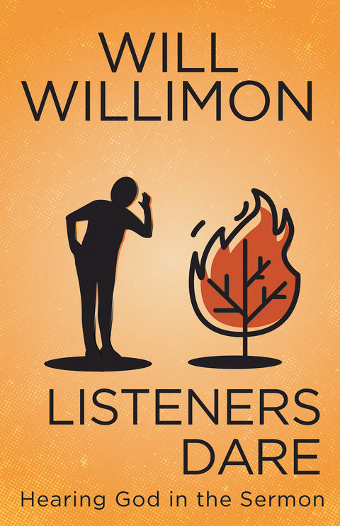 Listeners Dare - William H. Willimon