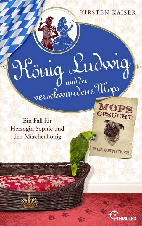 König Ludwig und der verschwundene Mops -  Kirsten Kaiser