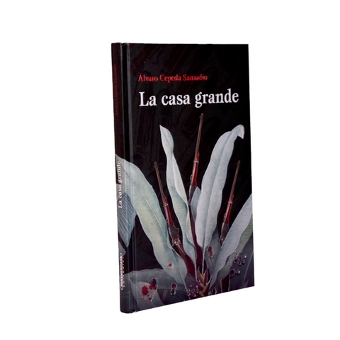 La casa grande - Alvaro Cepdeda