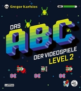 Das Nerd-ABC: Das ABC der Videospiele Level 2 -  Gregor Kartsios