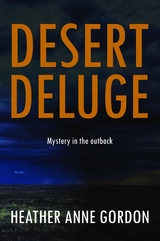 Desert Deluge - Heather Anne Gordon