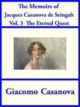 The Memoirs of Jacques Casanova de Seingalt Vol. 3 - Giacoma Casanova