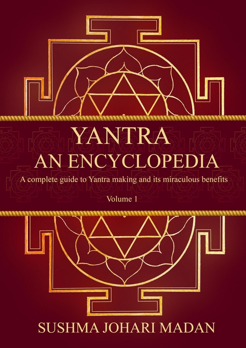 Yantra - An Encyclopedia - Sushma Johari Madan