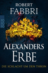 Alexanders Erbe: Die Schlacht um den Thron - Robert Fabbri