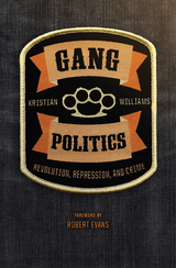 Gang Politics - Kristian Williams